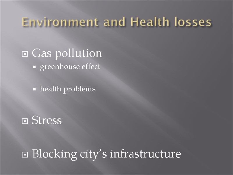 Environment and Health losses    Gas pollution greenhouse effect  health problems